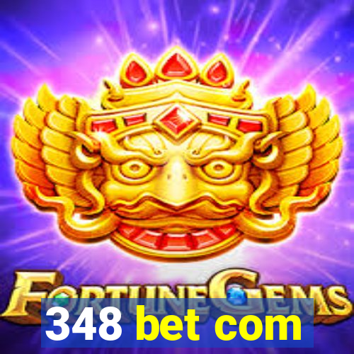 348 bet com